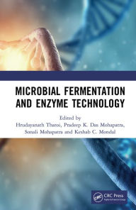 Title: Microbial Fermentation and Enzyme Technology, Author: Hrudayanath Thatoi