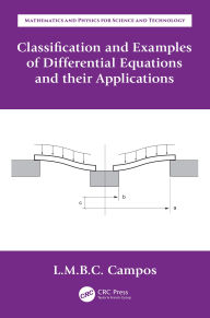 Title: Classification and Examples of Differential Equations and their Applications, Author: Luis Manuel Braga da Costa Campos