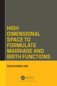 Title: High Dimensional Space to Formulate Marriage and Birth Functions, Author: Shuichirou Ike