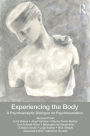 Experiencing the Body: A Psychoanalytic Dialogue on Psychosomatics