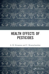 Title: Health Effects of Pesticides, Author: A. K. Srivastava