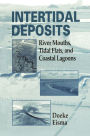 Intertidal Deposits: River Mouths, Tidal Flats, and Coastal Lagoons
