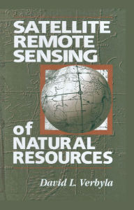 Title: Satellite Remote Sensing of Natural Resources, Author: David L. Verbyla