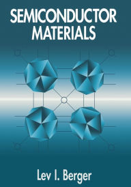 Title: Semiconductor Materials, Author: Lev I. Berger