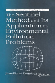 Title: The Sentinel Method and Its Application to Environmental Pollution Problems, Author: Jean-Pierre Kernévez