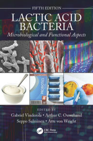 Title: Lactic Acid Bacteria: Microbiological and Functional Aspects, Author: Gabriel Vinderola