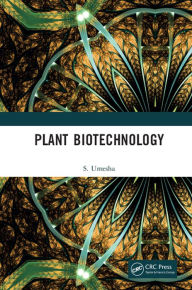 Title: Plant Biotechnology, Author: S. Umesha