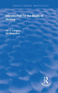 Title: Introduction to the Study of History, Author: CH. V. Langlois