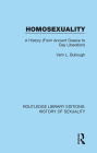 Homosexuality: A History (From Ancient Greece to Gay Liberation)