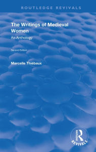 Title: The Writings of Medieval Women: An Anthology, Author: Marcelle Thiebaux