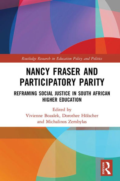 Nancy Fraser and Participatory Parity: Reframing Social Justice in South African Higher Education