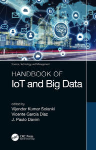 Title: Handbook of IoT and Big Data, Author: Vijender Kumar Solanki