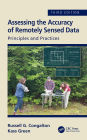 Assessing the Accuracy of Remotely Sensed Data: Principles and Practices, Third Edition