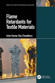 Title: Flame Retardants for Textile Materials, Author: Asim Kumar Roy Choudhury