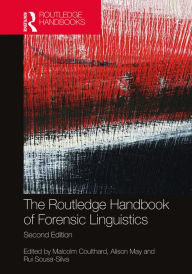 Title: The Routledge Handbook of Forensic Linguistics, Author: Malcolm Coulthard