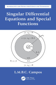 Title: Singular Differential Equations and Special Functions, Author: Luis Manuel Braga da Costa Campos