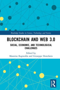 Title: Blockchain and Web 3.0: Social, Economic, and Technological Challenges, Author: Massimo Ragnedda