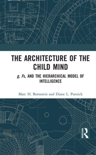 The Architecture of the Child Mind: g, Fs, and the Hierarchical Model of Intelligence