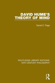 Title: David Hume's Theory of Mind, Author: Daniel E. Flage