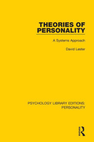 Title: Theories of Personality: A Systems Approach, Author: David Lester