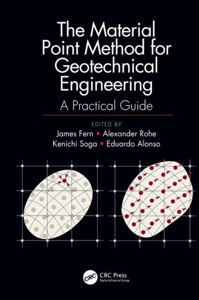 The Material Point Method for Geotechnical Engineering: A Practical Guide