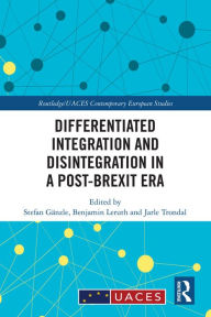 Title: Differentiated Integration and Disintegration in a Post-Brexit Era, Author: Stefan Gänzle