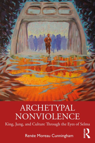 Archetypal Nonviolence: Jung, King, and Culture Through the Eyes of Selma