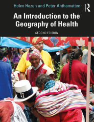 Title: An Introduction to the Geography of Health, Author: Helen Hazen