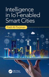 Title: Intelligence in IoT-enabled Smart Cities, Author: Fadi Al-Turjman