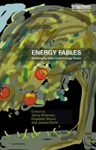 Title: Energy Fables: Challenging Ideas in the Energy Sector, Author: Jenny Rinkinen
