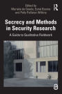 Secrecy and Methods in Security Research: A Guide to Qualitative Fieldwork