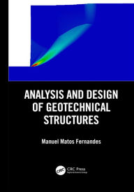 Title: Analysis and Design of Geotechnical Structures, Author: Manuel Matos Fernandes