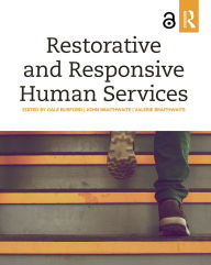 Title: Restorative and Responsive Human Services, Author: Gale Burford