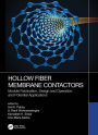 Hollow Fiber Membrane Contactors: Module Fabrication, Design and Operation, and Potential Applications