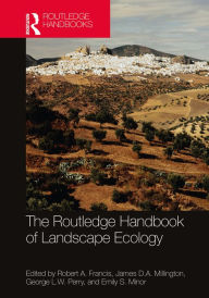 Title: The Routledge Handbook of Landscape Ecology, Author: Robert A. Francis