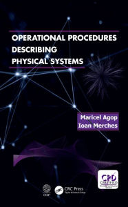 Title: Operational Procedures Describing Physical Systems, Author: Marciel Agop