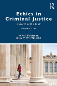 Title: Ethics in Criminal Justice: In Search of the Truth, Author: Sam S. Souryal