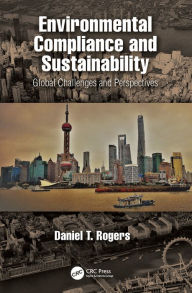 Title: Environmental Compliance and Sustainability: Global Challenges and Perspectives, Author: Daniel Rogers