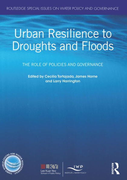 Urban Resilience to Droughts and Floods: The Role of Policies and Governance