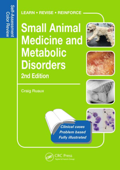 Small Animal Medicine and Metabolic Disorders: Self-Assessment Color Review