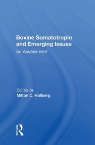 Title: Bovine Somatotropin And Emerging Issues: An Assessment, Author: Milton C Hallberg