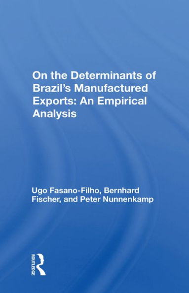 On the Determinants of Brazil's Manufactured Exports: An Empirical Analysis