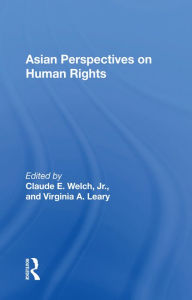 Title: Asian Perspectives On Human Rights, Author: Claude Welch