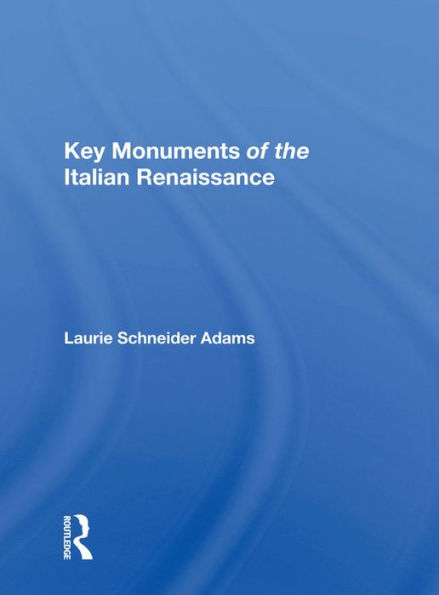 Key Monuments of the Italian Renaissance