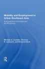 Mobility and Employment in Urban Southeast Asia: Examples from Indonesia and the Philippines
