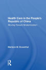 Health Care In The People's Republic Of China: Moving Toward Modernization