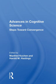 Title: Advances in Cognitive Science: Steps Toward Convergence, Author: Manfred Kochen