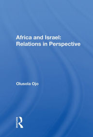 Title: Africa And Israel: Relations In Perspective, Author: Olusola Ojo