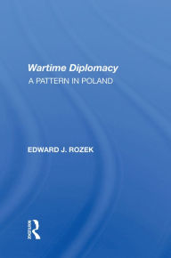 Download books online free mp3 Allied Wartime Diplomacy: A Pattern In Poland