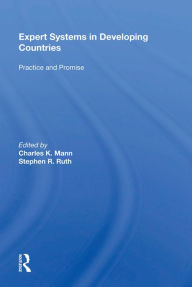 Title: Expert Systems In Developing Countries: Practice And Promise, Author: Charles K. Mann